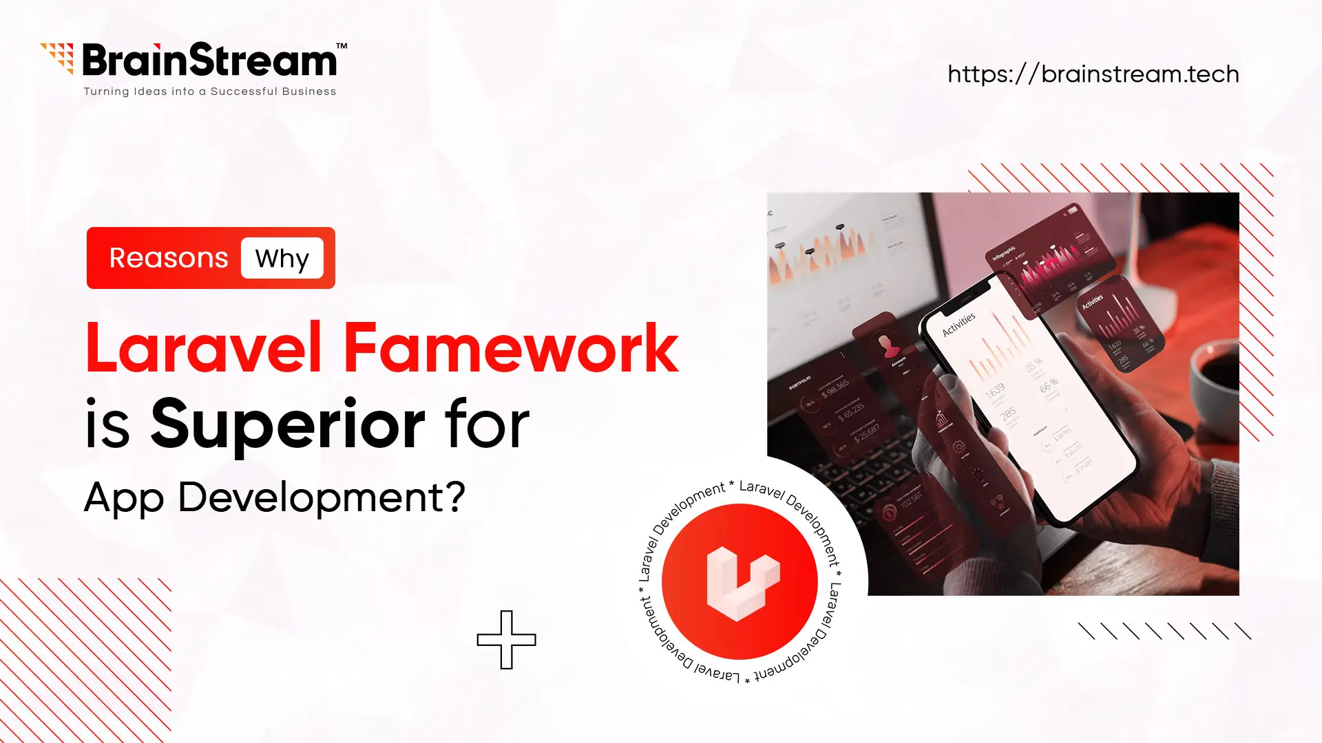 Reasons: Why Laravel Framework is Superior for Mobile App Development?